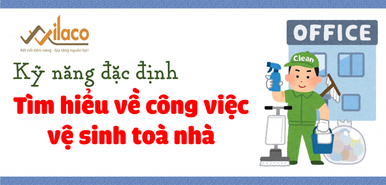 Ká»¸ NÄ‚NG Äáº¶C Äá»ŠNH: TÃŒM HIá»‚U Vá»€ CÃ”NG VIá»†C Vá»† SINH TÃ’A NHÃ€